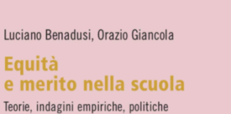 Luciano Benadusi e Orazio Giancola “Equità e merito nella scuola”: pubblicata la registrazione della presentazione